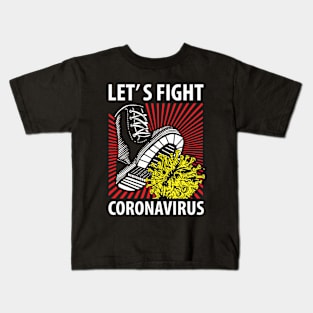 LET’S FIGHT CORONAVIRUS Kids T-Shirt